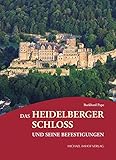 heidelberger schloss führungen  Das Heidelberger Schloss und seine Befestigungen