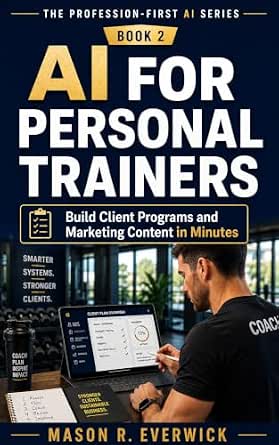 AI for Personal Trainers: Build Client Programs and Marketing Content in Minutes