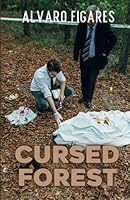 Bosque Maldito: Secretos sobrenaturales desenterrados: el guardabosques Trevor revela los misterios que acechan dentro del bosque nacional Pisgah (Spanish Edition) 9915420188 Book Cover