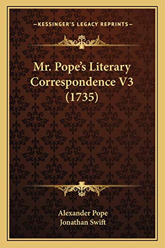 Mr. Pope's Literary Correspondence V3 (1735)