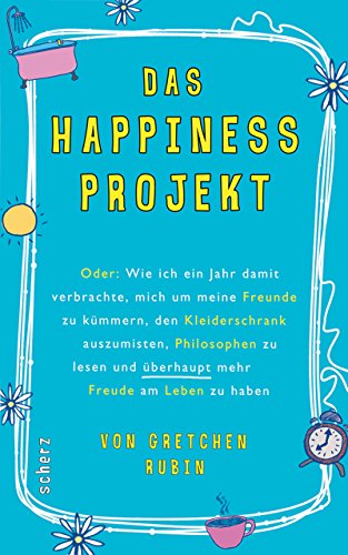 DAS HAPPINESS PROJEKT