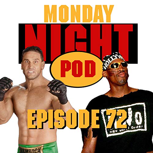 『Episode 72: Raw is War Debuts! WWF Raw #200 vs WCW Monday Nitro #78』のカバーアート