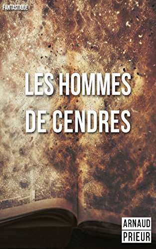 Télécharger Les Hommes de Cendres Livre eBook France
