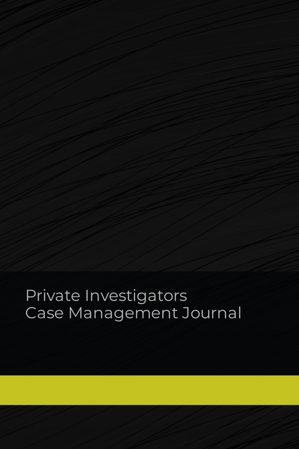 Private Investigators Case Management Journal Paperback – 25 May 2021