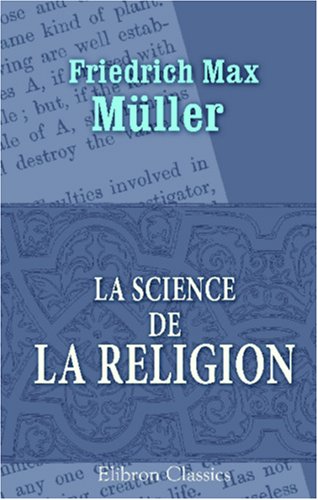 La science de la religion (French Edition)
