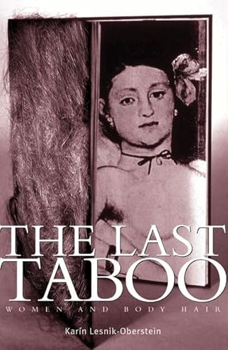 The Last Taboo: Women and Body Hair