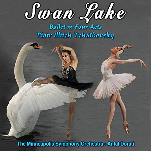 Swan Lake Le Lac Des Cygnes Grand Ballet in Four Acts Piotr