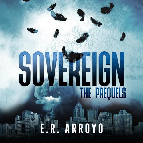 Sovereign: The Prequels by E.R. Arroyo episode artwork