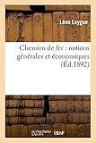  Chemins de fer : notions générales et économiques