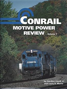 Hardcover Conrail Motive Power Review: The First 10 Years 1976-1986: 001 Book