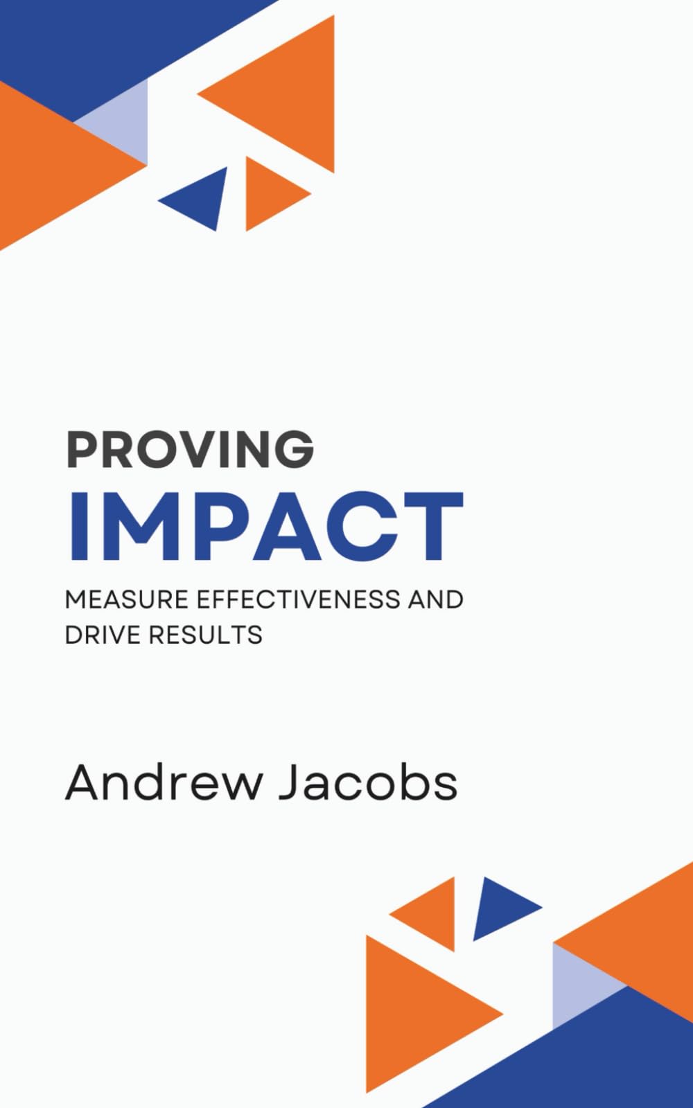 Proving Impact: Why what we've been doing before can't be relied on