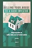 Selling Your House To A Cash Investor