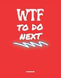 WTF Notebook Gift: Large novelty funny notebook with 8.5 x 11 lined pages for writing, note taking, doddling, home and office work. Perfect gag gift ... family, friends and secret santa presents.
