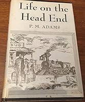 LIFE ON THE HEAD END B0013ATFXY Book Cover