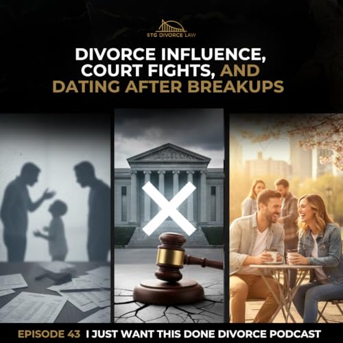 Divorce Influence, Court Fights, and Dating After Breakups | 43