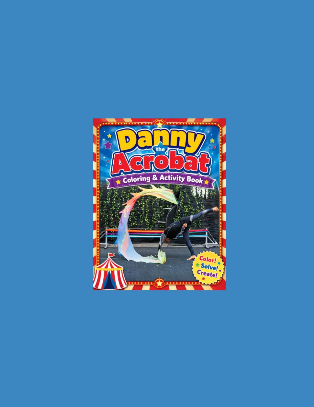 Danny The Acrobat: Coloring & Activity Book
