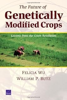 The Future of Genetically Modified Crops: Lessons from the Green Revolution