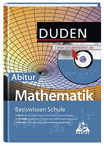 Basiswissen Schule – Mathematik Abitur: 11. Klasse bis Abitur Basiswissen Schule – Mathematik Abitur: 11. Klasse bis Abitur