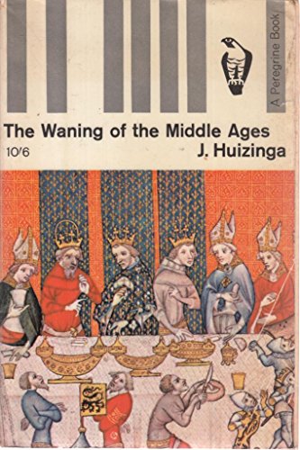 The Waning of the Middle Ages B0000CMJOX Book Cover
