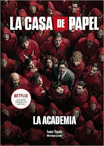 La casa de papel: La academia