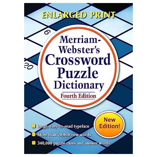 Merriam-Webster's Crossword Puzzle Dictionary, 4th Ed., Enlarged Print Edition, Newest Edition