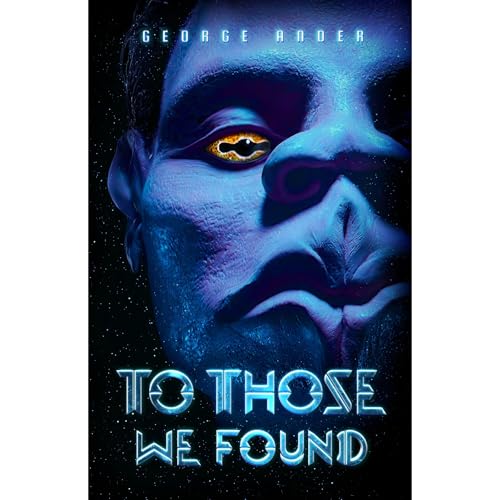 To Those We Found Audiolibro Por George Ander arte de portada