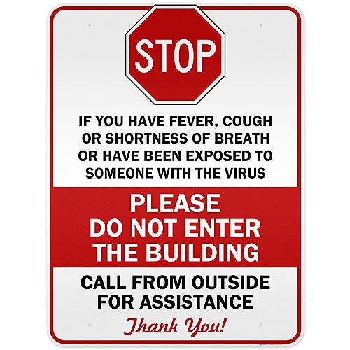 Stop If You Have Fever, Cough Or Shortness Of Breath Or Have Been Exposed To Someone With The Virus Please Do Not Enter The Building Call From Outside For Assistance Sign, 36x48 Inches, Reflective, Rust Free DiBound, Fade Resistant, Made in USA by My Sign Center