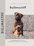  Bullmastiff (Comprehensive Owner\'s Guide) (English Edition)