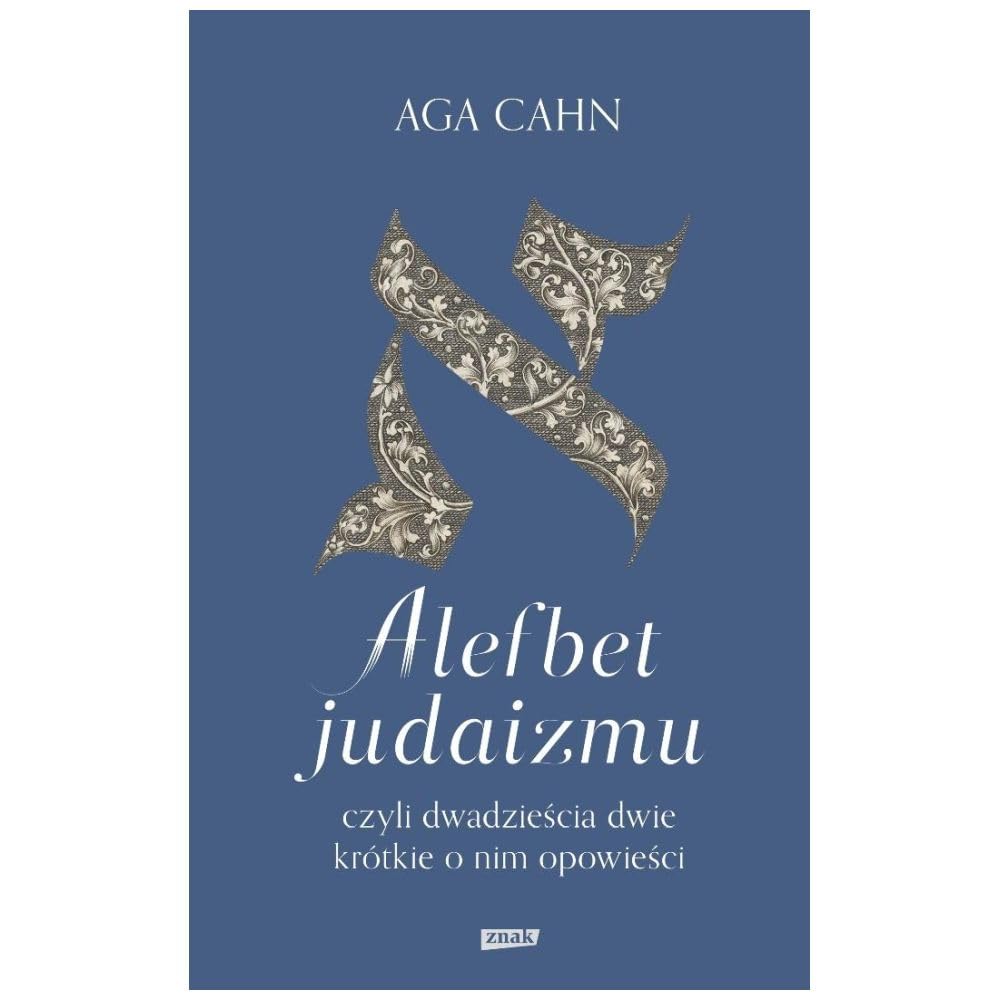 Alefbet judaizmu, czyli dwadzieścia dwie krótkie o nim opowieści