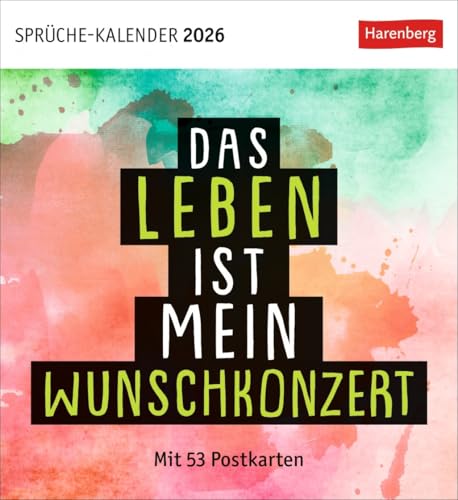 Das Leben ist mein Wunschkonzert - Positive-Sprüche-Kalender 2026 - Harenberg-Verlag - Postkartenkalender mit 53 heraustrennbaren Postkarten - 16 cm x 17,5 cm