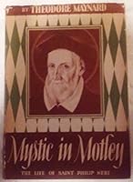 Mystic In Motley: The Life Of Saint Philip Neri B00469FKNS Book Cover