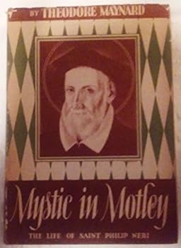 Hardcover Mystic in Motley: The Life of Saint Philip Neri Book