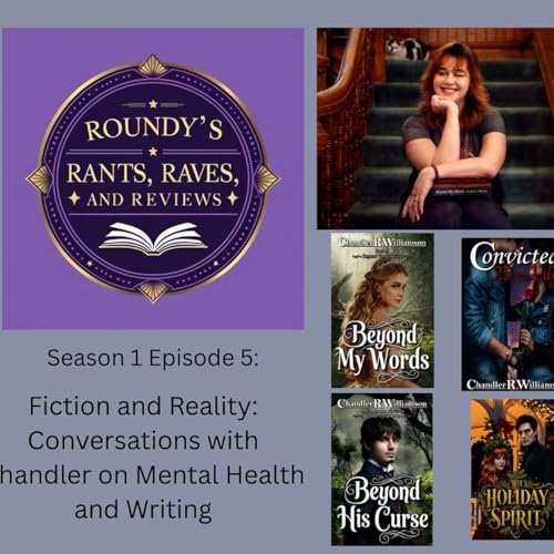 Fiction and Reality: Conversations with Chandler on Mental Health and Writing