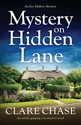 Mystery on Hidden Lane: An utterly gripping cozy mystery novel: 1 (An Eve Mallow Mystery)