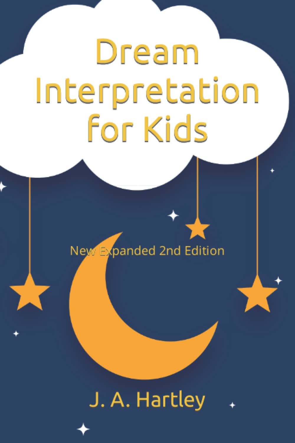 Dream Interpretation for Kids: New Expanded 2nd Edition