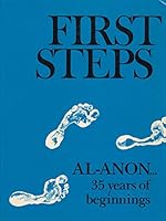 First Steps: Al-Anon...35 Years of Beginnings 0910035571 Book Cover
