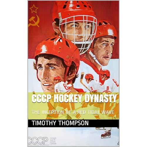 CCCP HOCKEY DYNASTY : TIMOTHY THOMPSON episode artwork