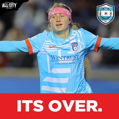 Stars’ 2025 season MERCIFULLY ends & a pivotal offseason begins | CHGO Stars Podcast