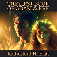 The First Book of Adam and Eve Audiolibro Por Rutherford H. Platt arte de portada