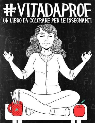 Vita da Prof: Un libro da colorare per le insegnant