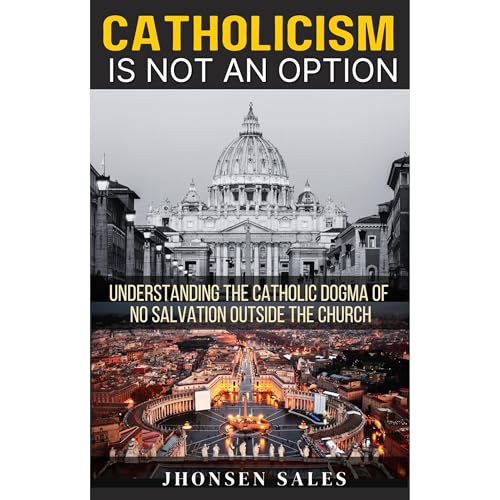 Catholicism is not an Option Audiolibro Por Jhonsen Sales arte de portada