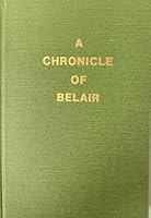A chronicle of Belair B0006EJCH2 Book Cover