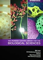 SYMBIOSIS The Pearson Custom Library for the Biological Sciences by Bruce Bennett B01FKT8GSS Book Cover