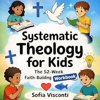 Systematic Theology for Kids cover art