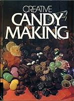 Creative Candy Making B00005VQ1G Book Cover