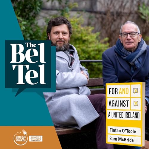 Sam McBride and Fintan O’Toole: ‘There are good arguments for and against a united Ireland’ cover art