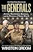 Generals, The: Patton, MacArthur, Marshall, and the Winning of World War II