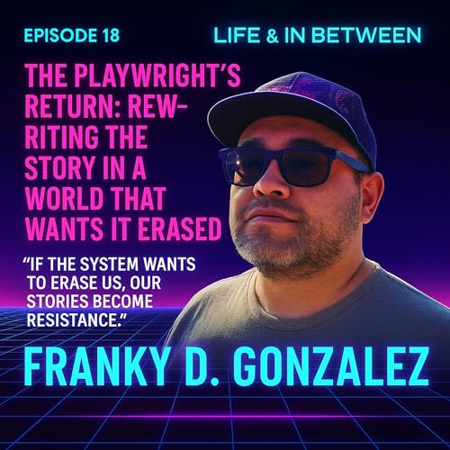 Video Version - Episode 18 Franky D. Gonzalez cover art