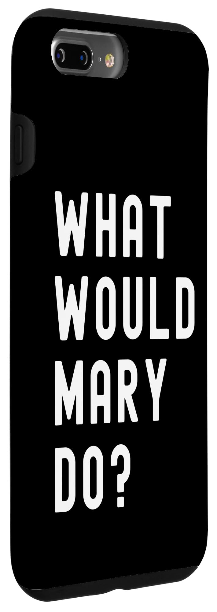 What Would Mary Do? Case for iPhone 7 Plus/8 Plus - Image 3