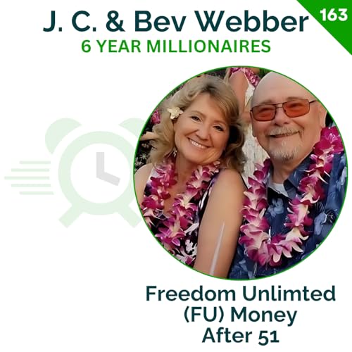 Late Starter Real Numbers: 1.5 M ➜ 864 K — And Back Again | J. C. & Bev Webber | 163 cover art